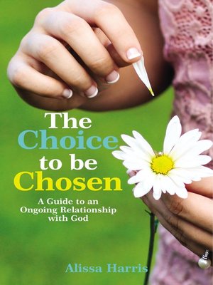 cover image of The Choice to be Chosen